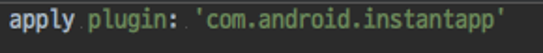 Instant App APKS, build.gradle